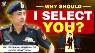 Interview Question: Why Should we select you ? Best Answer for freshers & Repeaters #ssbinterview