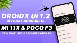 DroidX UI 1.2 Official - Mi 11X & POCO F3 - Android 13 - New Features And Security Update