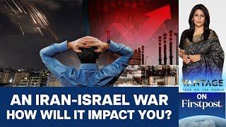 How Will an All-Out Israel-Iran War Affect You? | Vantage with Palki Sharma