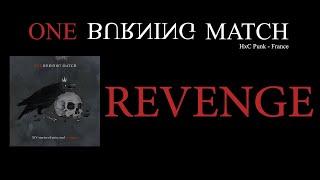 One Burning Match - Revenge