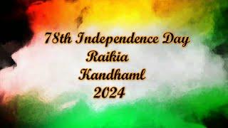 78th independence day  raikia 2024