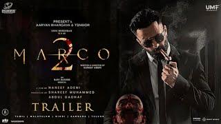 Marco 2 : Trailer Teaser Unni Mukundan | Shareef Muhammed | Haneef Adeni | Ravi Basrur | New Movie |