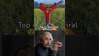 Top 4 Sigma viral physic video subcribe now #sigma #alberteinstine