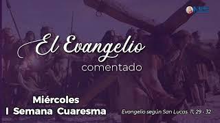 El Evangelio comentado 12 de Marzo