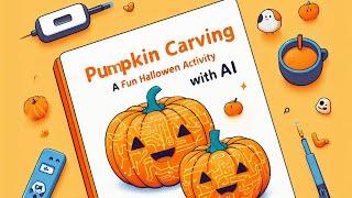 Pumpkin Carving: A Fun Halloween Activity with AI 