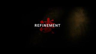 EVOLUTION INCOMING: REFINEMENT