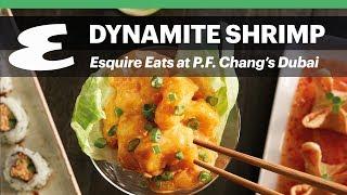 Dynamite Shrimp at P.F. Chang's Dubai | Esquire Eats