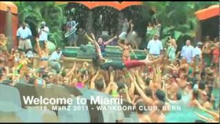 Sa, 19. März 2011 - Welcome to Miami - Wankdorf Club