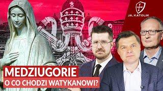 LISICKI, GÓRNY, KRATIUK. MEDZIUGORJE. O CO CHODZI WATYKANOWI?