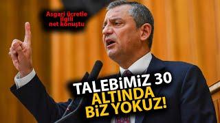 Özgür Özel, asgari ücret talebini çok net açıkladı: Bizim talebimiz 30, bunun altında biz yokuz