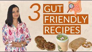 3 INDIAN RECIPES TO HEAL YOUR GUT | Gut-friendly recipes