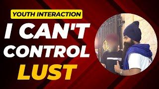 I can't control Lust. What do I do? | How to get over the guilt?