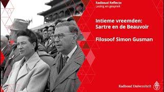 Intieme vreemden: Sartre en de Beauvoir | Filosoof Simon Gusman | Lezing en gesprek