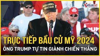 Trực tiếp bầu cử Mỹ 2024: Tự tin thắng chắc ghế ‘Tổng thống’, ông Trump khoe có vũ khí ‘lợi hại’