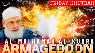  Al-Malhamah Al-Kubra: Armageddon || Friday Khutbah || Sh. Karim AbuZaid