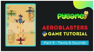 Adding texts & sounds to our game | Aeroblasters PART 9 | python gamedev pygame #pyguru