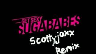 Get Sexy (Scottyjaxx Remix) - Sugababes