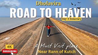 The Road to Heaven: Day-3 | DHOLAVIRA Kutch | A Place Near Rann of Kutch | Tent city | Hadappa Gao