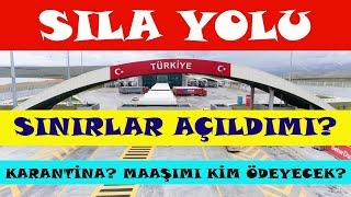 Sıla Yolu Sınırlar açıldımı?