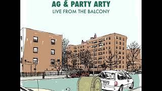 AG & Party Arty - Live From The Balcony [full ep]