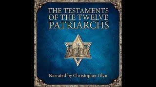 The Lost Books of Jacob’s 12 Sons  TESTAMENTS OF THE 12 PATRIARCHS | Full Audiobook With Text