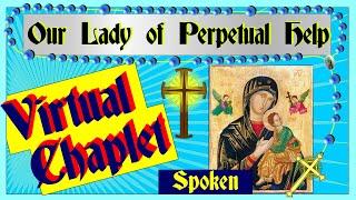 Powerful VIRTUAL Chaplet of Our Lady of Perpetual Help male voice