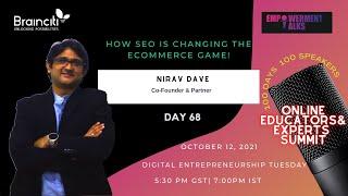 How SEO is changing the eCommerce Game! | Nirav Dave | Day 68 ETalks