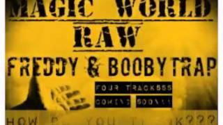 Magic World Raw   - Freddy, B.Trap