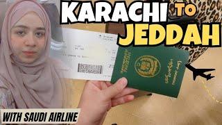 KARACHI TO JEDDAH | Karachi se jeddah ka safar Saudi Airline main