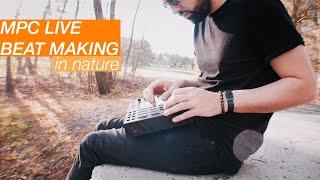 Making Beats With AKAI MPC Live | Beats In Nature