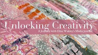 Unlocking Creativity: A Journey with Dina Wakley's Media Journal