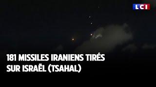 181 missiles iraniens tirés sur Israël (Tsahal)