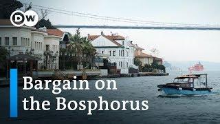 Turkey: Luxury villas on the Bosphorus going cheap | DW News