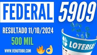  Resultado Loteria Federal 5909