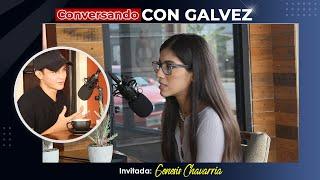 GENESIS CHAVARRIA | La importancia de una buena alimentación | CONVERSANDO CON GALVEZ #28