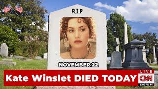 Kate Winslet And 12 Famous American People Who Died Today November 22, 2024 - WHO DIED TODAY! NEWS