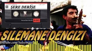 Silemane Dengizî Şêre Derişê VOL1 İNTERNETTE İLK KEZMP3 support