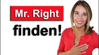 Traummann finden! 5 von 100 Tricks die Falschen entlarven - Mister Right! Wer ist mein Traummann?