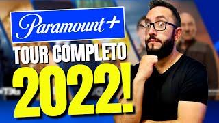 VALE A PENA? MELHOR QUE O DISNEY PLUS? Paramount Plus: Tour Completo 2022!