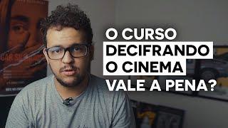  Curso DECIFRANDO O CINEMA | VALE A PENA? | As Principais Dúvidas!