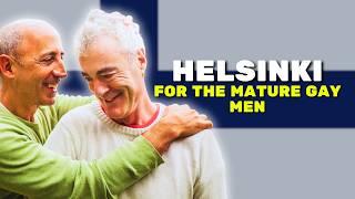 Helsinki For The Mature Gay Man