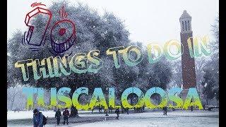 Top 10 Things To Do In Tuscaloosa , Alabama