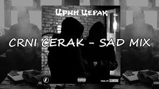 Crni Cerak - Sad mix