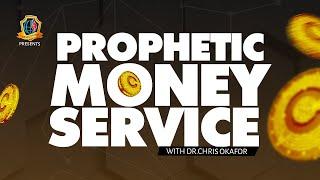 PROPHETIC MONEY SERVICE WITH DR CHRIS OKAFOR || 27TH OCT. 2024!