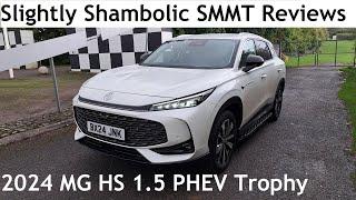 Slightly Shambolic SMMT Reviews: 2024 MG HS 1.5 PHEV Trophy - Lloyd Vehicle Consulting