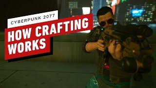 Cyberpunk 2077 - How Crafting Works