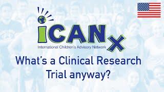 iCAN Kids Answer: What's a Clinical Research Trial Anyway?