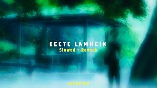 BEETE LAMHEIN[ Slowed+Reverb] | K.K , Mithoon , Emran Hashmi | Bollywood Lofi | LOFINATION