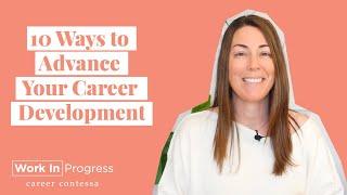 10 Ways to Advance Your Career Development