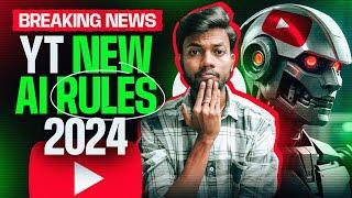 BREAKING NEWS - YouTube New AI Rules 2024 ( For All Creators )